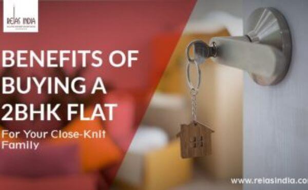 Benefits of Buying A 2BHK Flat For Your Close-Knit Family