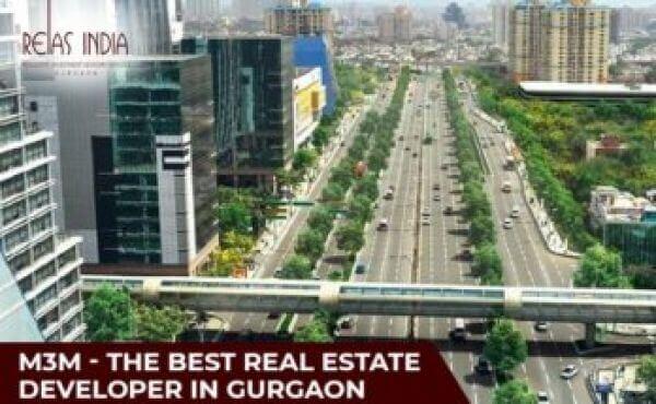 M3M – The Best Real Estate Developer in Gurgaon