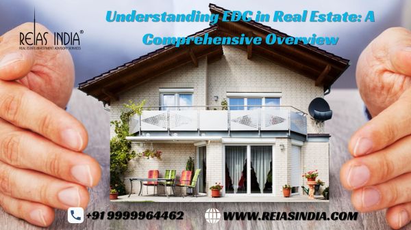 Understanding EDC in Real Estate: A Comprehensive Overview